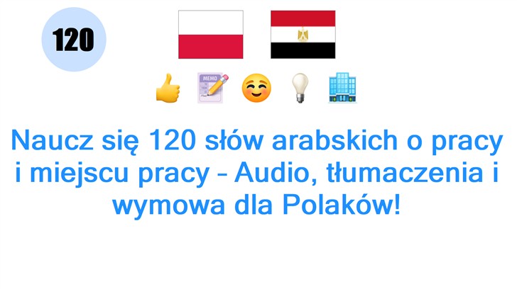 Naucz się 120 słów arabskich o pracy i miejscu pracy – Audio, tłumaczenia i wymowa dla Polaków!